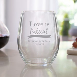 Etched 9 oz Stemless Wine Glasses - Wedding Favor Gift - Engraved Wedding Favor - Love is Patient