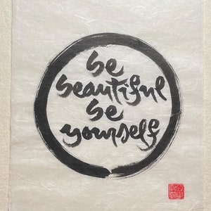 SÉ HERMOSO Sé TÚ MISMO / En el Círculo Zen Enso / Decoración de pared budista zen / Estilo Thích Nhất Hạnh / Caligrafía de 40×30 cm / Hecho a mano único