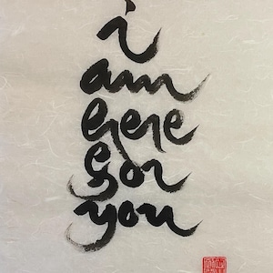SONO QUI per TE / Citazione di Thích Nhất Hạnh: Mantra del vero amore / Calligrafia dipinta a mano / Arte del buddismo zen / 40×30 cm / Artigianato unico