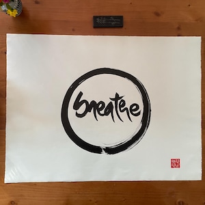 BREATHE | Zen-Buddhist Calligraphy | Thich Nhat Hanh Quote | MEDITATION Poster Wallpaper Wall Decor | Handpainted Unique | Minimalist Art