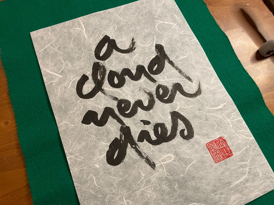 A CLOUD NEVER DIES Thích Nhất Hạnh Quote Handpainted Calligraphy