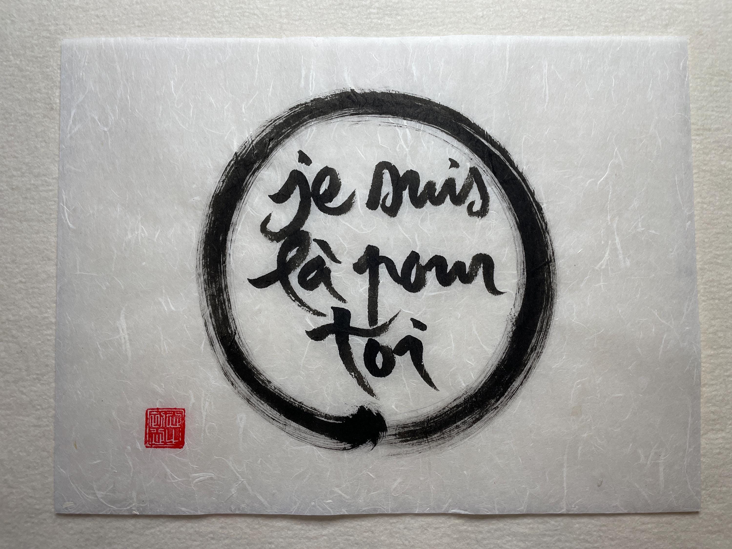 JE SUIS LÀ Pour Toi | Enso Zen-circle | Zen Buddhist Wall