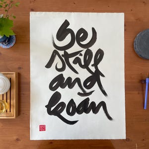 Be STILL AND KOAN | Zen-Buddhist Calligraphy | Thich Nhat Hanh Quote | Poster Wallpaper Wall Decor | Handmade Unique Item | Minimalist Art