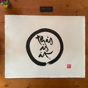 THIS IS IT | Zen-Buddhist Calligraphy | Thich Nhat Hanh Quote | Meditation Poster Walldecor | Handpainted Unique | Minimalist Art