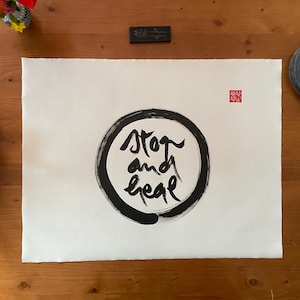 STOP AND HEAL | Zen-Buddhist Calligraphy | Thich Nhat Hanh Quote | Meditation Poster Wall Decor | Handpainted Unique Item | Minimalist Art