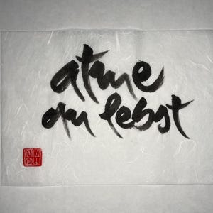 Thích Nhất Hạnh Quote Calligraphies | Size: A4 (8.3×11.7'') | Handpainted Calligraphy | Plum Village Zen-Buddhism Decor | Unique Artwork Atme du lebst