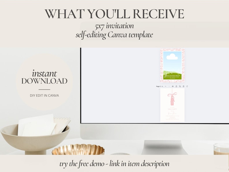 May include: A computer monitor displays a 5x7 invitation template. The text on the screen reads "WHAT YOU'LL RECEIVE" and "instant DOWNLOAD". The invitation design features a pink and green floral border. The text "try the free demo - link in item description" is at the bottom.