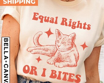 Feminist Cat shirt, Equality Tee, Feminist Gift, Fundamental Human Rights, Retro Cat Shirt, Funny Cat Shirt for Feminist, Human Rights Shirt
