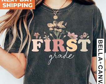 Floral First Grade Teacher Shirt, Wildflowers 1st Grade Teacher Shirt, First Grade Shirt, 1st Grade Tshirt, Elementary Teacher Team Shirts