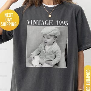 Personalised 30th Birthday Shirt, Custom Photo Birthday Comfort Colors Shirt, 30th Birthday Gift, Vintage 1995 Shirt, 40th Birthday Gift