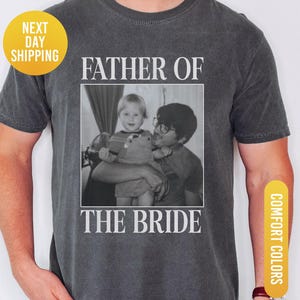 Shirt vader van de bruid, custom vintage fotoshirt, cadeau voor vader bruid, shirt vader foto, cadeau voor vader, bruiloft Comfort Colors®-shirt