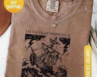 Comfort Colors® I Run a Tight Shipwreck, Mom Shirt, Homeschool Mama T-Shirt, Comfort Colors Mom Shirt, Mother Day Gift, Funny Mama Shirt