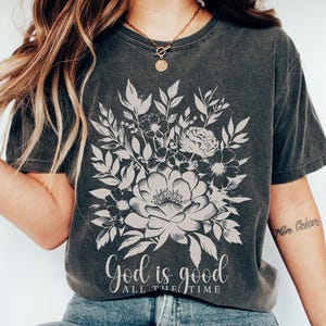 God Is Good Comfort Colors® Shirt, Boho Christian Shirt For Women, Floral Bible Verse Shirt, Faith Based Jesus Apparel, Girls Religious Gift