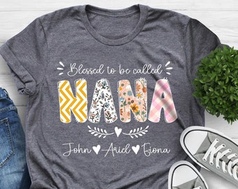 Personalized Grandma Shirt, Custom Blessed To Be Called Nana Kids Art Flower Nana T-Shirt, Custom Grandma Tee with Name, First Time Grandma