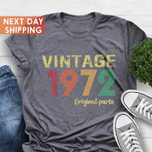 1972 Original Parts Shirt, 52nd Gift for Women, 52nd Birthday Shirt, 1972 Vintage Shirt, 52nd Birthday Woman Shirt, 52nd Birthday Gifts