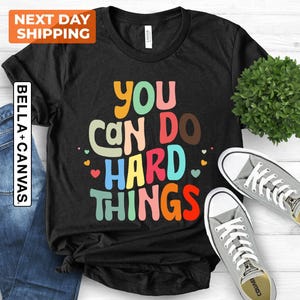 You Can Do Hard Things Teacher Shirt, Inspirational School Counselor Shirt, Special Education Teacher Shirt, Special Ed Teacher Appreciation