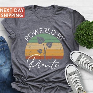 Powered By Plants Shirt, Vegetarian Shirt, Plant Lover Shirt, Vintage Plants Shirt, Shirt Gifts for Vegan, Vegan Shirt, Farmer Mom Gift Tee