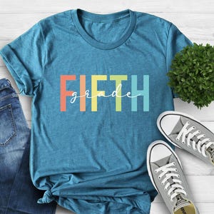 Fifth Grade Teacher Shirt, 5th Grade Teacher, Teacher Shirt for Fifth Grade,Fifth Grade T-Shirt,Gift for New Fifth Grade Teacher, School Tee