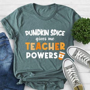 Fall Shirt Teacher, Fall Shirts For Teachers, Pumpkin Spice Teacher Shirt, Pumpkin Teacher Shirt, Thanksgiving Teacher Shirt, Teacher Gift