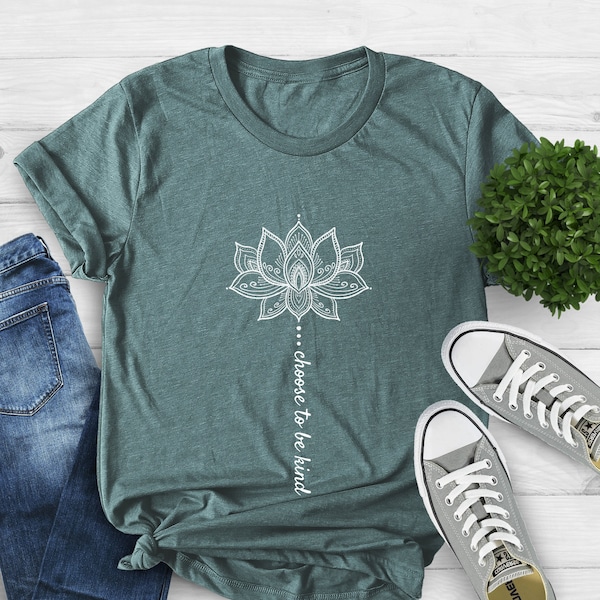 Positive Sayings T Shirts for Women, Choose to Be Kind Lotus Flower Tee, Be Kind Shirt, Kindness Sayings,Flower Shirt,Christmas Gift For Mom