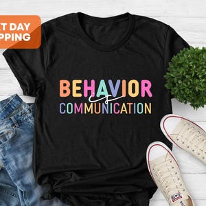 Cute Behavior Is Communication Shirt, Teacher Shirt, Special Education Teacher Shirt, Special Ed Teacher Shirt, Teacher Appreciation