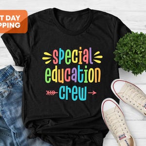 Special Education Crew Shirt, Back To School, Special Education Teacher Shirt, Sped Teacher Shirt, Sped Teacher Gift, Team Sped Crew