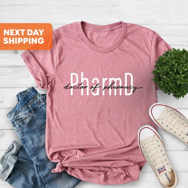 PharmD Doctor Of Pharmacy Shirt, Pharmacist Graduation Shirt, Pharmacist Shirt, Gift For PharmD, Pharmacy Student T-Shirt, Pharmacy Gift