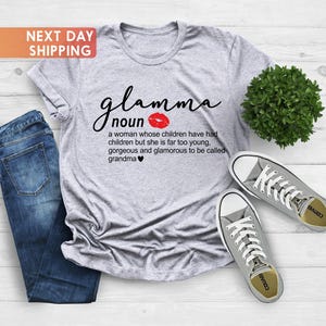 Glam-Ma Description Shirt, Gift For Grandma, Glamorous Glamma Shirt, Gorgeous Grandma Shirt, Grandmother Shirt, Mother Day Gift, Nana Shirt