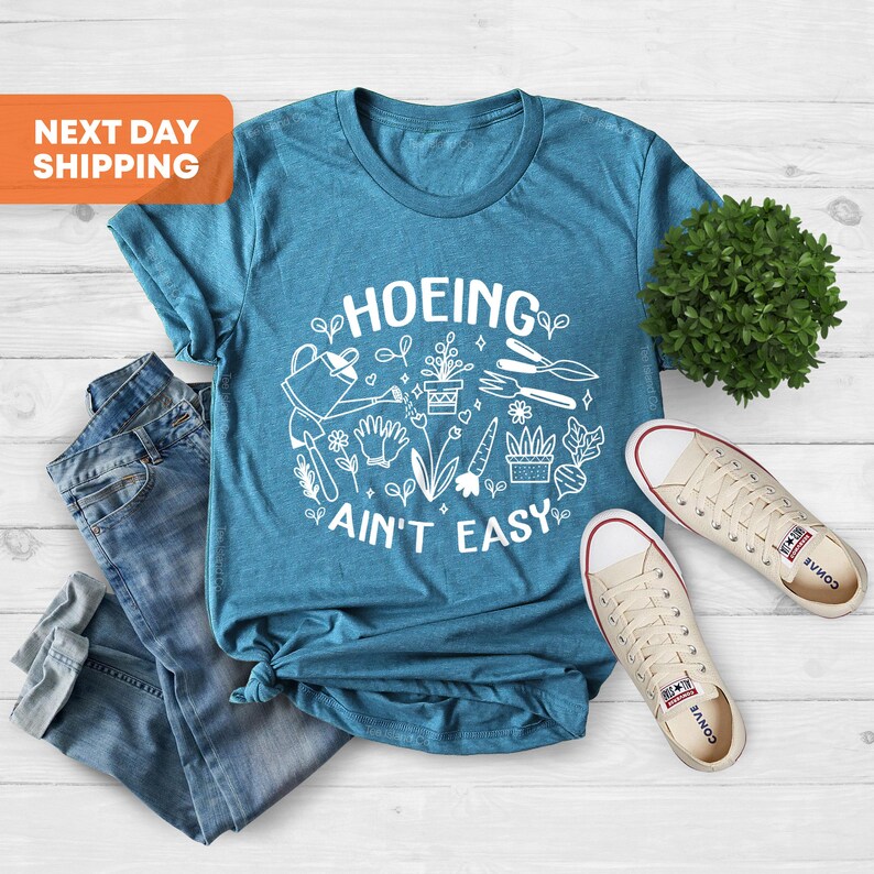 Gardener Shirt, Plant Lover Shirt, Hoeing Ain't Easy Shirt, Gift For Gardener, Gift For Mother,Farmer Shirt, Botanical Shirt,Gardening Shirt image 3