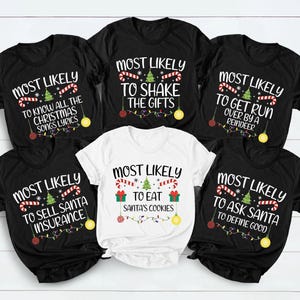 Christmas Shirts for Family, Most likely to Christmas Family Matching Shirt, Christmas Matching Gift, Christmas Group Shirt, Matching Family