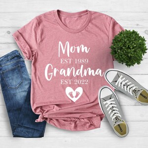 Mom Est Grandma Est Custom Shirt, Mom Grandma Shirt, Mothers Day Gift, Gift For Mom, Gift For Grandma, Personalized Mom Shirt, Mama Shirt