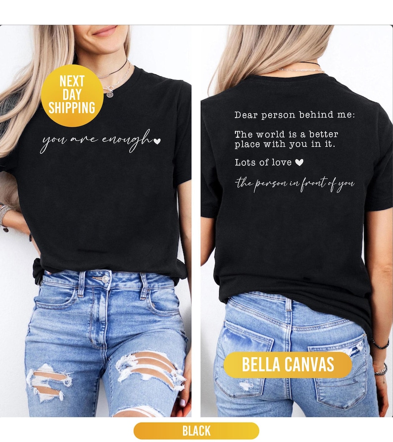 Dear Person Behind Me Shirt, You Are Enough Shirt, Shirt for Women, You Matter Shirt, Kindness Sweatshirt, Mental Health Shirt, Xmas Mom Tee image 3