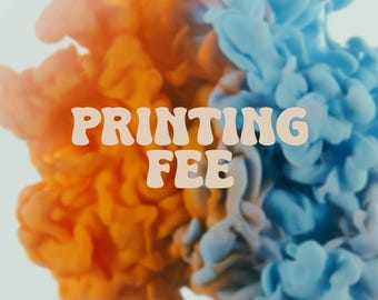 Additional Prinnting Fee