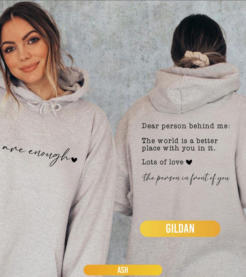 Dear Person Behind Me Sweatshirt, You Are Enough Sweatshirt, You Matter Sweatshirt, Kindness Sweatshirts, Mental Health Sweatshirt image 5