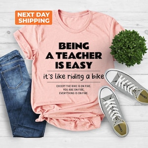 Cute Teacher Shirt, Being A Teacher Is Easy Back To School Like Riding A Bike, School Shirt, Funny Teacher Shirt, Unique Gift, Teacher Gift