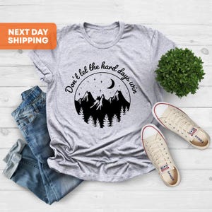 Don’t Let the Hard Days Win Shirt, ACOTAR, Bookish, Bibliophile, Velaris, Book Lover Shirt, Bookworm Apparel, Book Lover Gift, Xmas Gift Her image 4