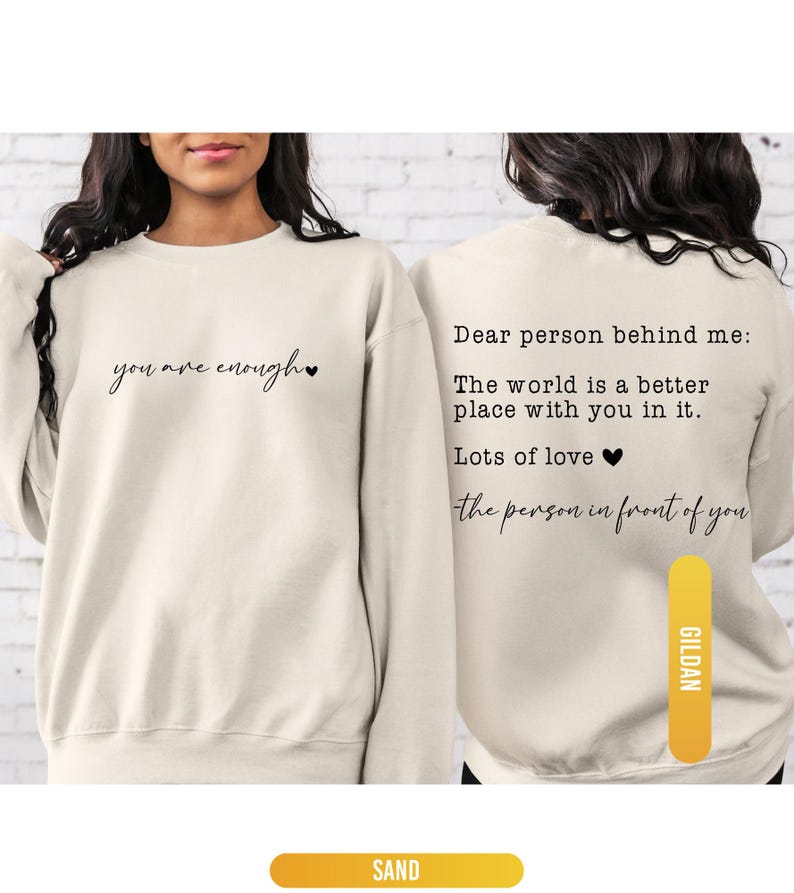 Dear Person Behind Me Sweatshirt, You Are Enough Sweatshirt, You Matter Sweatshirt, Kindness Sweatshirts, Mental Health Sweatshirt image 2
