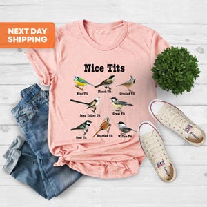 Nice Tits Shirt, Birdwatching Lover T-shirt, Birdwatchers Gift, Gift For Bird Lover, Bird Lovers Tshirt, Bird Shirt, Birdwatcher Shirt,Birds 画像 1