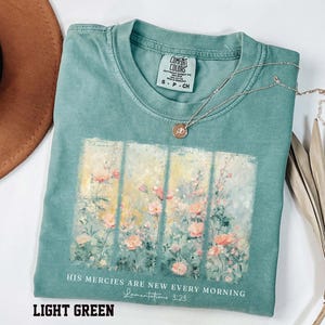 Comfort Colors® Christian Shirt His Mercies Are New Every Morning Bible Verse Shirt Religious Women Gift Floral Jesus Shirt,Faith Christian image 2