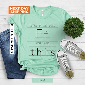 F This Shirt, Teacher Shirt, Funny Teacher Tee, Teacher Humor Top, Classroom Apparel, Alphabet Letter Shirt, Teacher Appreciation Week Gift