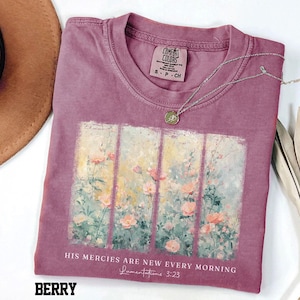 Comfort Colors® Christian Shirt His Mercies Are New Every Morning Bible Verse Shirt Religious Women Gift Floral Jesus Shirt,Faith Christian image 5