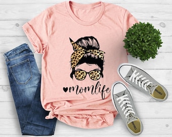 Mom Life Shirt, Leopard Print With Messy Bun, Mother's Day Gift, Funny Mom Shirt, Leopard Mom Shirt, Mom Tee, Mothers Day Shirt