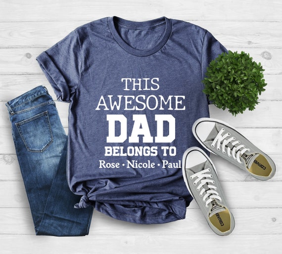 This Awesome Dad Belongs to Shirt Personalized Shirt for Dad Etsy