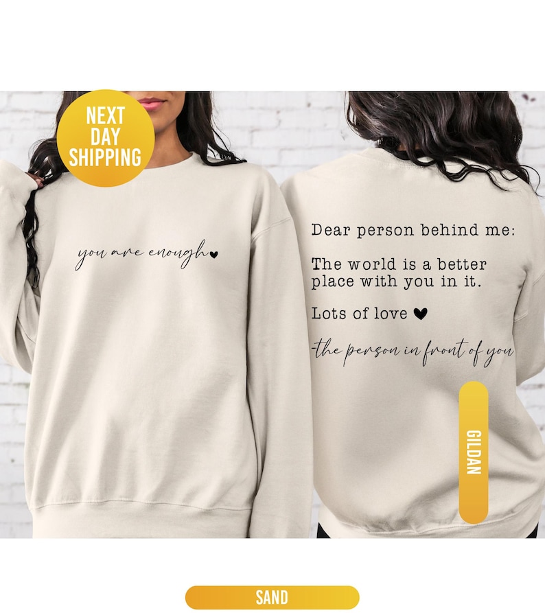 Dear Person Behind Me Sweatshirt, You Are Enough Sweatshirt, You Matter Sweatshirt, Kindness Sweatshirts, Mental Health Sweatshirt image 1