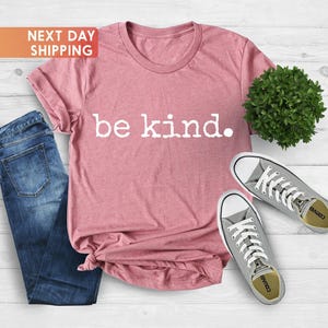 Be Kind Shirt, Anti-Racism Shirt, Humans Equality Shirt, Human Rights Shirt, Inspirational Shirt, Positive Message Shirt, Motivational Shirt