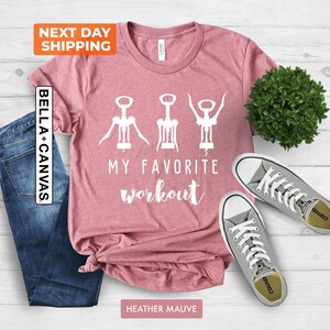 Funny Wine Tshirt, Crock Screw Shirt, Wine Lover Gift, Wine Workout Tee, Favorite Workout Tee, Funny Crockscrew Tshirt Gift, Wine Saying Tee