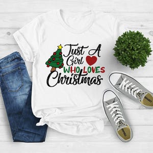 Happy Christmas vrouwen shirt, Just A Girl Who Loves Christmas Tee, T-shirt kerstliefhebber, vakantieshirt, Xmas Family Tee, kerstshirt