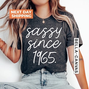 60th Birthday Shirt, Sassy Since 1965 Shirt, Sixtieth 60th Birthday For Her, 60th Birthday Gift, 1965 Shirt, 60th Birthday Party