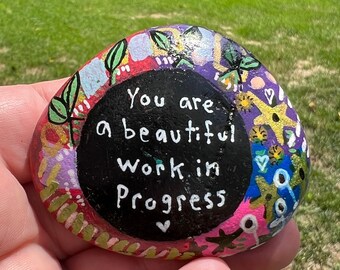 Hand-Painted Inspirational Rock, You are a beautiful Work in Progress