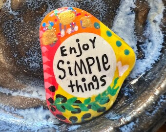 Hand Painted Rocks, Enjoy Simple Things, 1.5 Inch Painted Stone